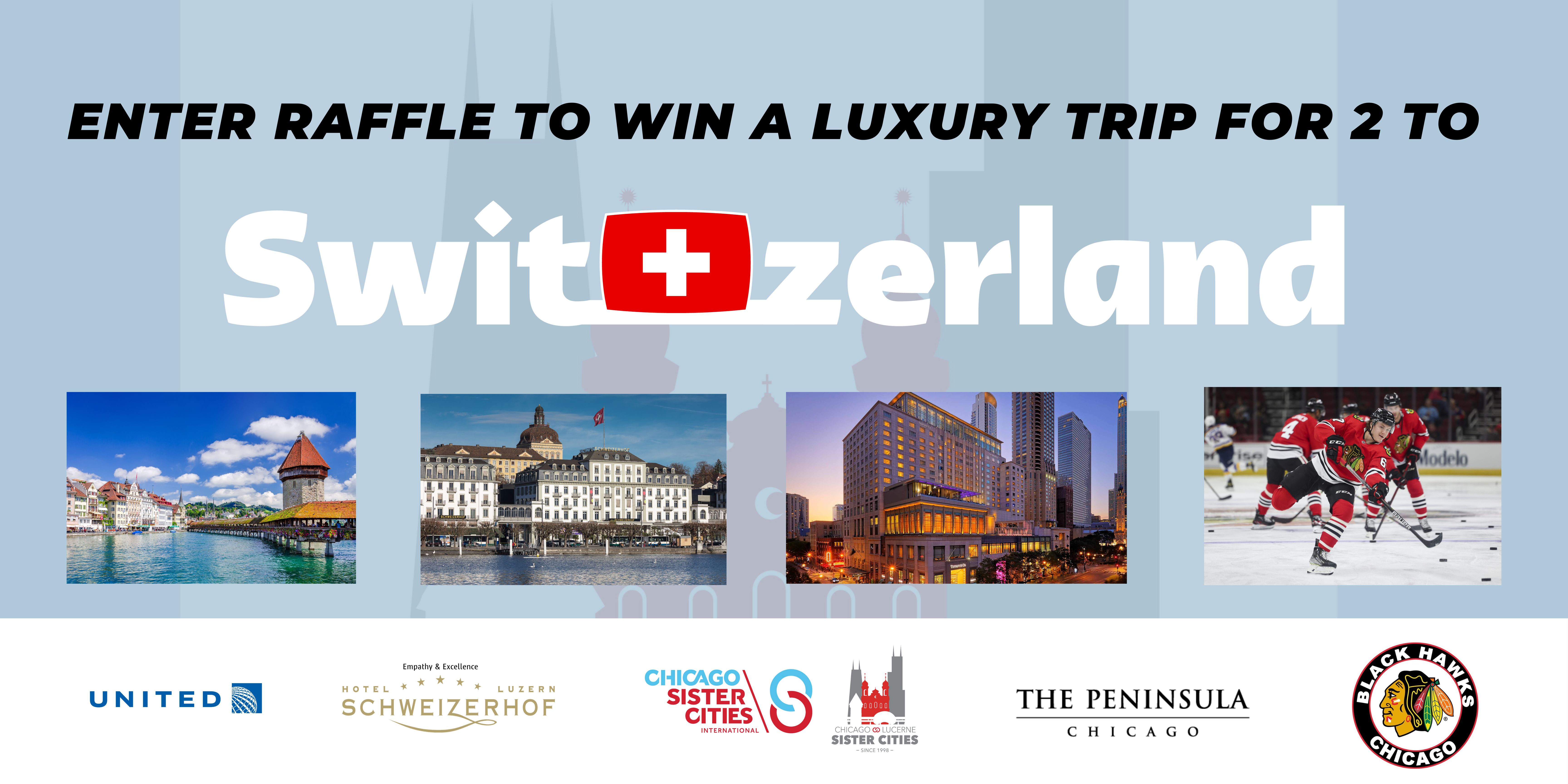 enter to win a luxury trip to Switzerland - Lucerne Comittee of CSCI Fundraiser